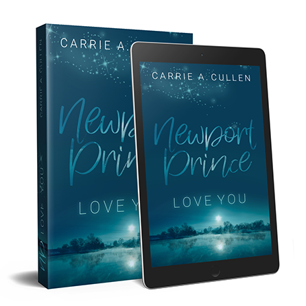 Buchcover und E-Book-Ansicht von "Newport Prince – Love You" von Carrie A. Cullen, Nachtlandschaft mit See und Sternenhimmel.
