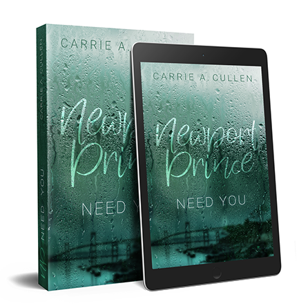 Buchcover und E-Book-Ansicht von "Newport Prince – Need You" von Carrie A. Cullen, Regentropfen auf Fensterscheibe mit Blick auf eine Brücke.