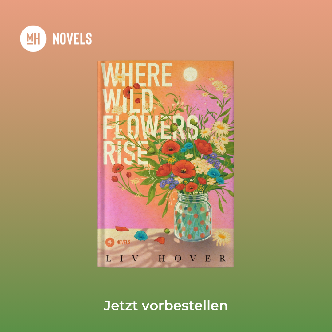 Where Wildflowers Rise – Liv Hoover